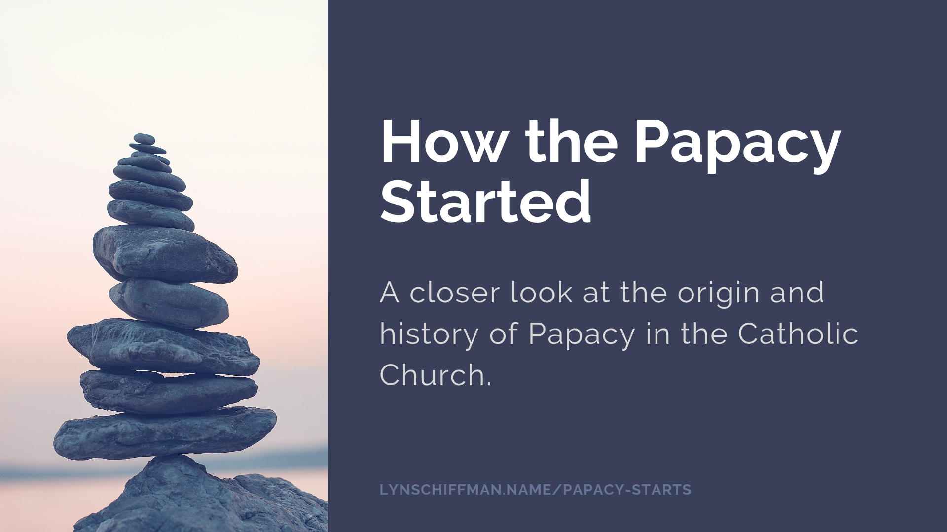 How the Papacy Started