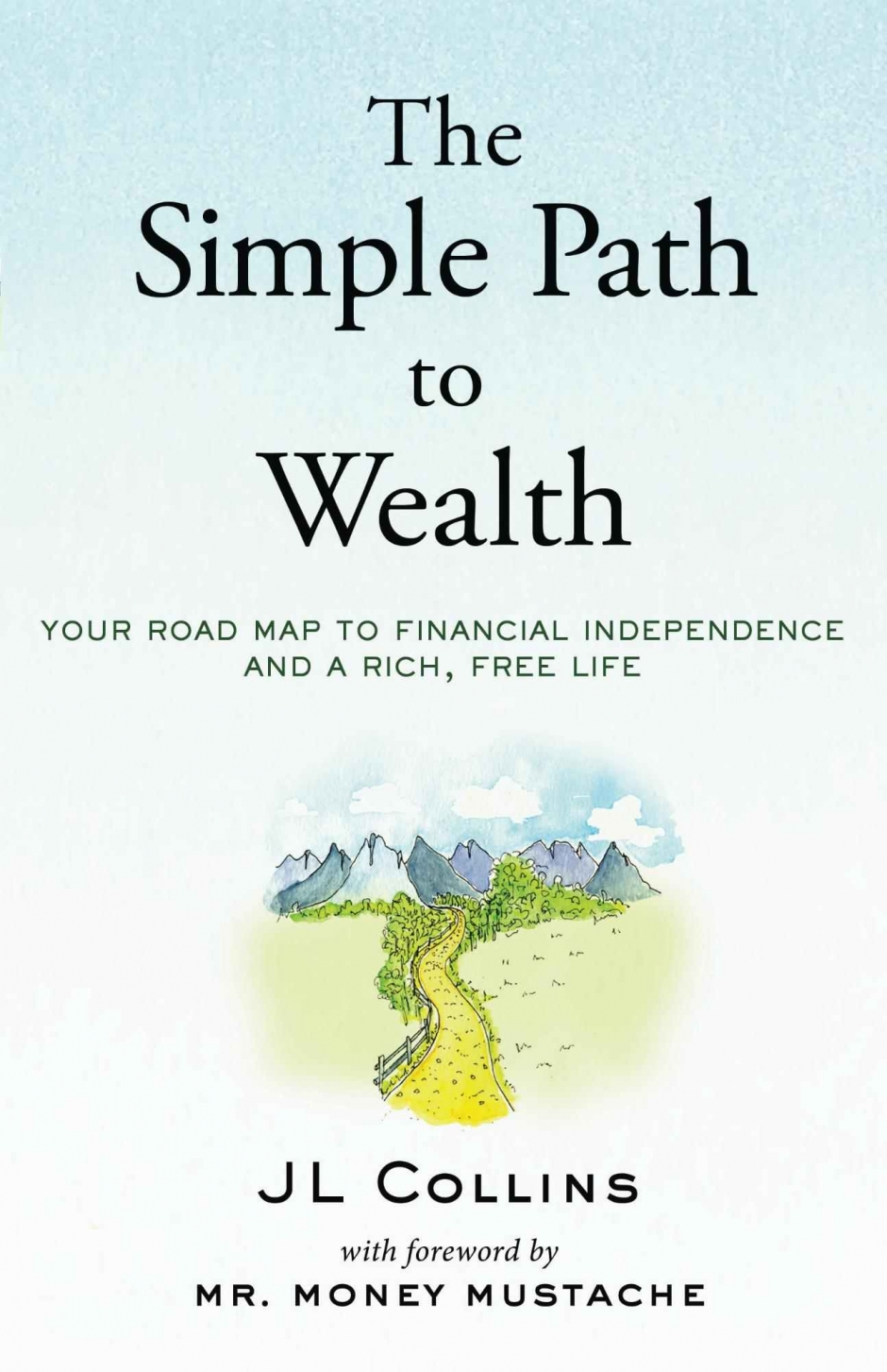 The Simple Path To Wealth By Jl Collins Book Notes